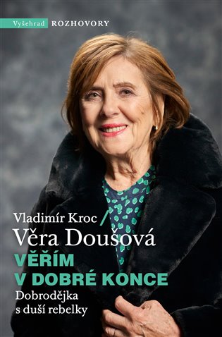 Věřím v dobré konce - Věra Doušová, Vladimír Kroc