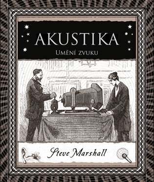 Akustika - Umění zvuku koupíte na Kosmas.cz
