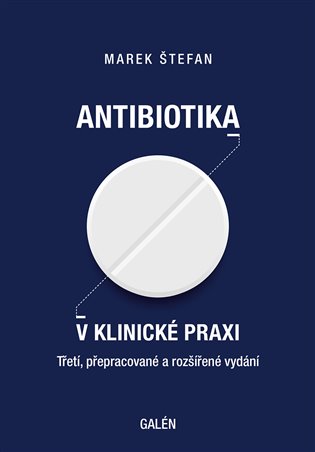 Antibiotika v klinické praxi, 3. vydání koupíte na Kosmas.cz