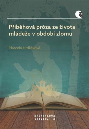 Příběhová próza ze života mládeže v období zlomu koupíte na Kosmas.cz