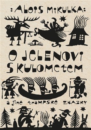 O jelenovi s kulometem a jiné trampské zkazky pro trampy, zlatokopy, stopaře, cestovatele a milovníky táboráků koupíte na Kosmas.cz
