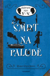 Smrt na palubě: Případy pro W + W - Robin Stevensová