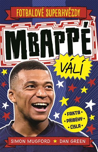 Mbappé válí - Simon Mugford, Dan Green