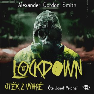 Útěk z výhně 1 – Lockdown