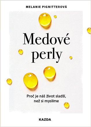 Medové perly - Melanie Pignitterová