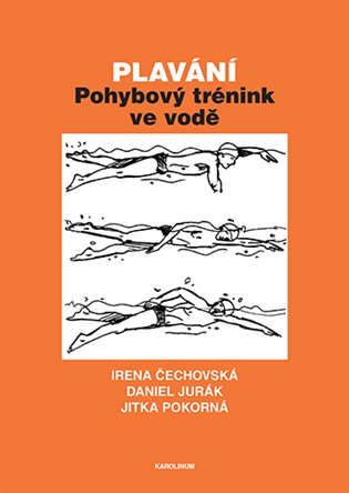 Plavání - Pohybový trénink ve vodě, 1. vydání koupíte na Kosmas.cz