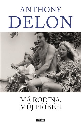 Má rodina, můj příběh - Anthony Delon