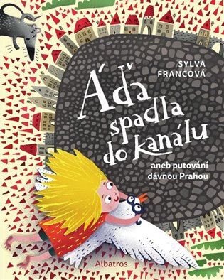 Áďa spadla do kanálu aneb putování dávnou Prahou, 2. vydání koupíte na Kosmas.cz