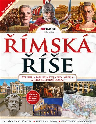 Římská Říše - Vzestup a pád nesmrtelného impéria a jeho kulturní odkaz koupíte na Kosmas.cz