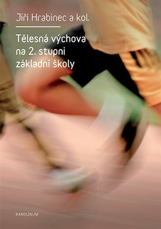 Tělesná výchova na 2. stupni základní školy koupíte na Kosmas.cz