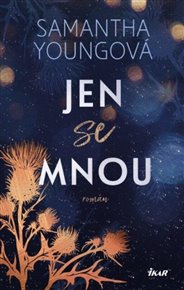 Jen se mnou - Samantha Youngová