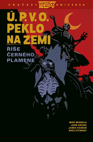 Ú.P.V.O. Peklo na zemi 9: Říše Černého plamene koupíte na Kosmas.cz