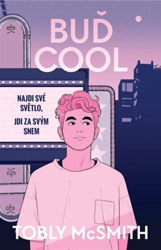 Buď cool - Najdi své světlo, jdi za svým snem koupíte na Kosmas.cz