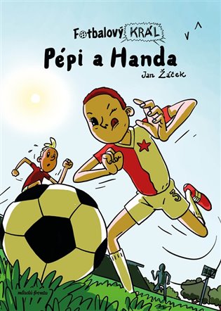 Fotbalový král 4 - Pépi a Handa koupíte na Kosmas.cz