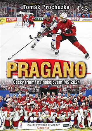 PRAGANO - Český triumf na hokejovém MS 2024 koupíte na Kosmas.cz