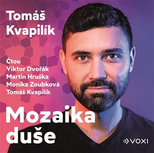 Mozaika duše - CDmp3 (Čte Viktor Dvořák, Martin Hruška, Monika Zoubková, ) koupíte na Kosmas.cz