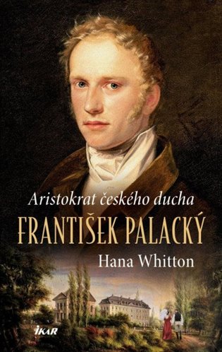 František Palacký – Aristokrat českého ducha koupíte na Kosmas.cz