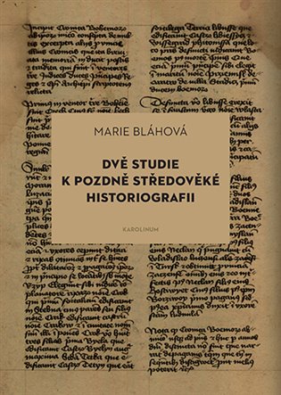 Dvě studie k pozdně středověké historiografii koupíte na Kosmas.cz