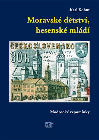 Moravské dětství, hesenské mládí - Modrooké vzpomínky koupíte na Kosmas.cz