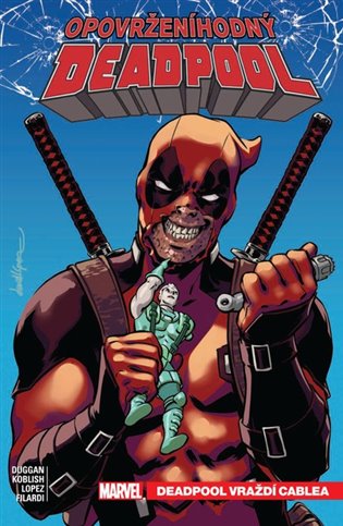 Opovrženíhodný Deadpool 1: Deadpool vraždí Cablea koupíte na Kosmas.cz
