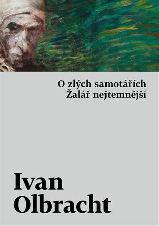 O zlých samotářích / Žalář nejtemnější koupíte na Kosmas.cz