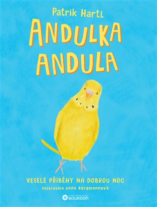 Andulka Andula - Veselé příběhy na dobrou noc koupíte na Kosmas.cz