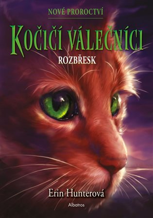 Kočičí válečníci: Nové proroctví 3 - Rozbřesk, 3. vydání koupíte na Kosmas.cz