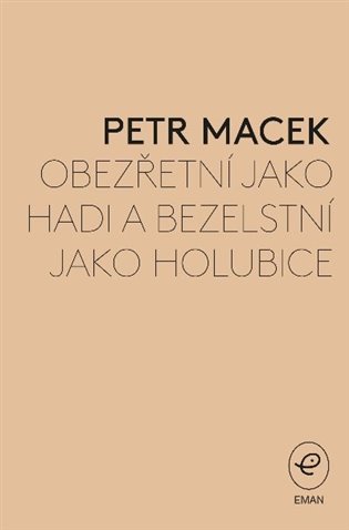 Obezřetní jako hadi a bezelstní jako holubice koupíte na Kosmas.cz