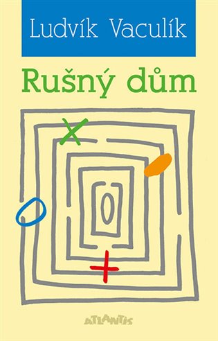 Rušný dům - Ludvík Vaculík