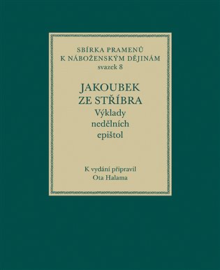 Jakoubek ze Stříbra. Výklady nedělních epištol koupíte na Kosmas.cz
