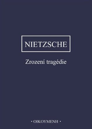 Zrození tragédie koupíte na Kosmas.cz