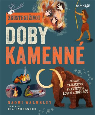 Zkuste si život doby kamenné