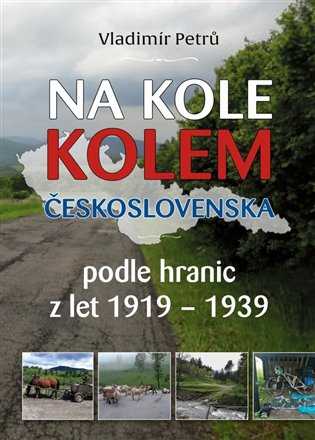 Na kole kolem Československa v hranicích podle hranic z let 1919- 1938 koupíte na Kosmas.cz