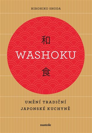 Washoku - Umění tradiční japonské kuchyně