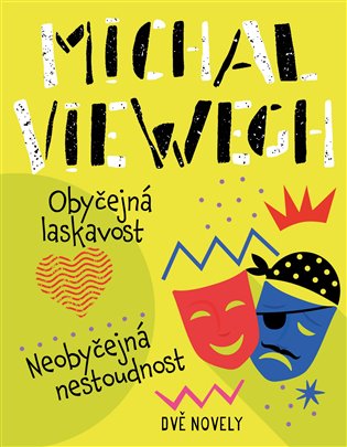 Obyčejná laskavost, Neobyčejná nestoudnost