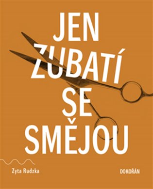 Jen zubatí se smějou koupíte na Kosmas.cz