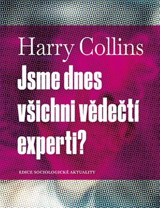 Jsme dnes všichni vědečtí experti? koupíte na Kosmas.cz