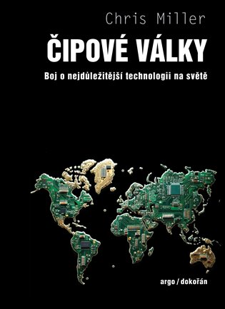 Čipové války - Boj o nejdůležitější technologii na světě koupíte na Kosmas.cz