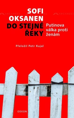 Do stejné řeky - Putinova válka proti ženám koupíte na Kosmas.cz