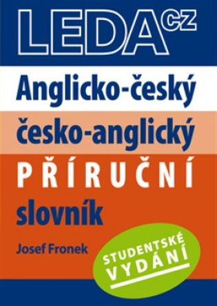 Anglicko-český a česko-anglický příruční slovník. studentské vydání koupíte na Kosmas.cz