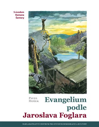Evangelium podle Jaroslava Foglara koupíte na Kosmas.cz