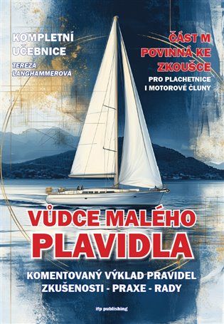 Vůdce malého plavidla - Komentovaný výklad pravidel koupíte na Kosmas.cz