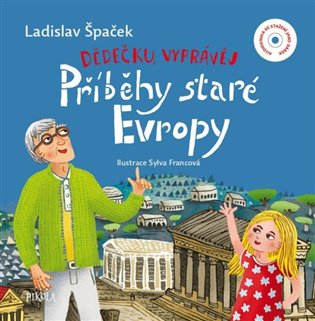Dědečku, vyprávěj – Příběhy staré Evropy koupíte na Kosmas.cz