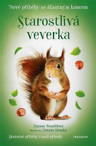 Nové příběhy se šťastným koncem – Starostlivá veverka koupíte na Kosmas.cz