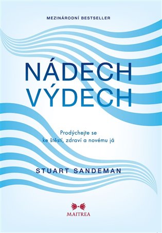 Nádech, výdech - Prodýchejte se ke štěstí, zdraví a novému já koupíte na Kosmas.cz