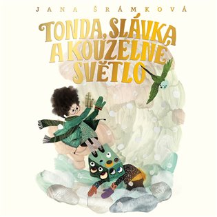 Tonda, Slávka a kouzelné světlo koupíte na Kosmas.cz
