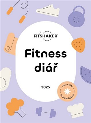 Fitness Diář 2025 - kolektiv autorů