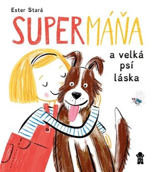 SuperMáňa a velká psí láska koupíte na Kosmas.cz