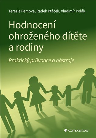 Hodnocení ohroženého dítěte a rodiny