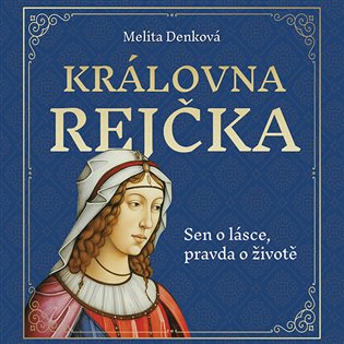 Královna Rejčka koupíte na Kosmas.cz
